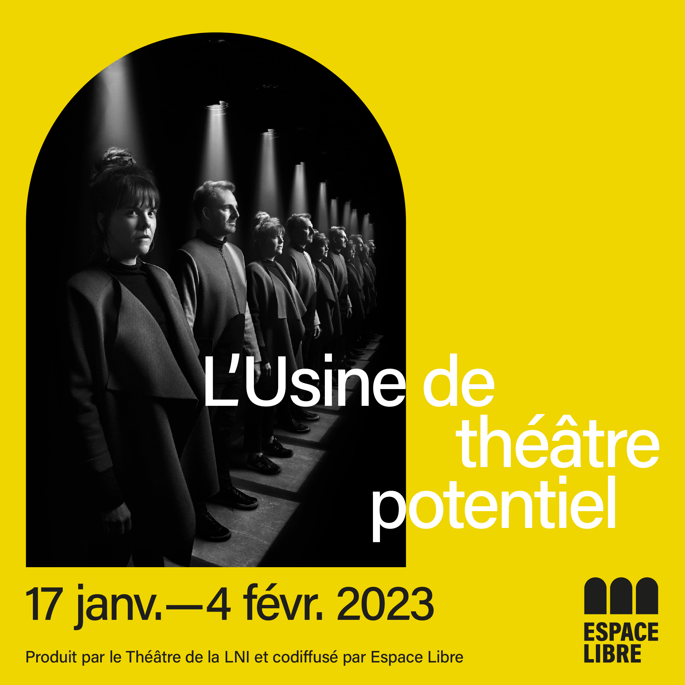 L'Usine de théâtre potentiel à ESPACE LIBRE | Théâtre de la LNI